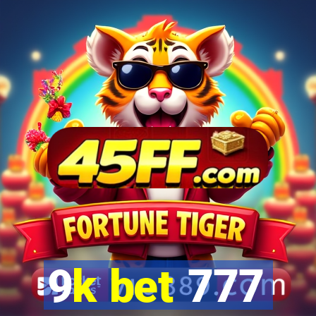 9k bet 777
